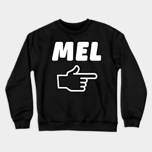 I'm With Mel Crewneck Sweatshirt